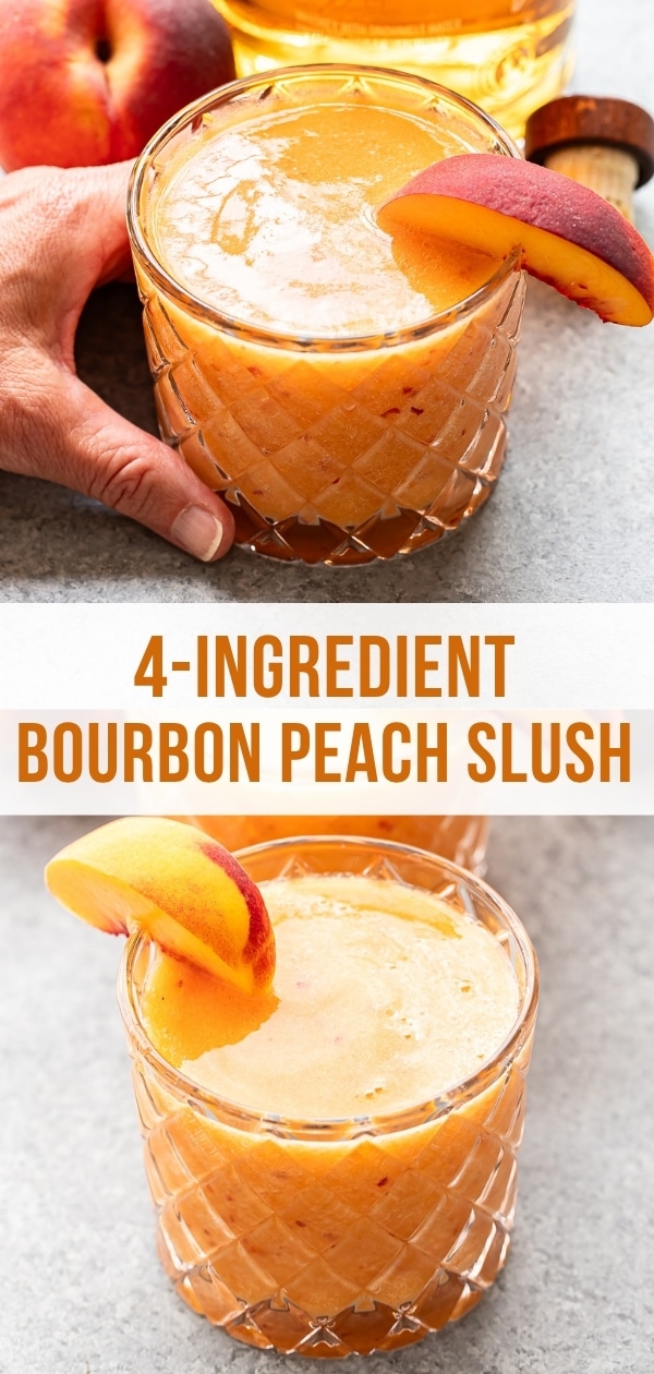 A glass of Bourbon Peach Slush garnished with a peach slice sits beside a fresh peach, while a hand holds the frosty drink. Text: 4-Ingredient Bourbon Peach Slush.