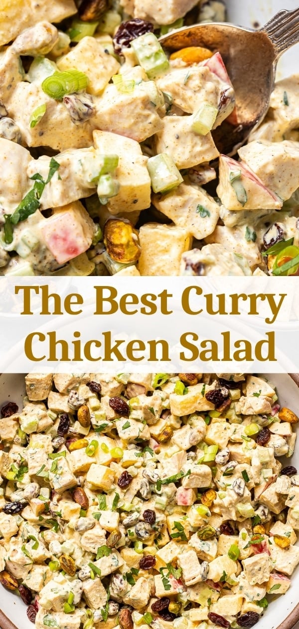 Curry Chicken Salad with apple chunks, raisins, green onions, and pistachios, all mixed in a creamy dressing and shown close-up in a spoon and in a large bowl. Text reads “The Best Curry Chicken Salad.” Enjoy this vibrant take on classic Curry Chicken Salad for a flavorful and satisfying meal.