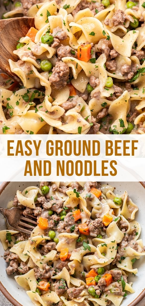 A close-up of a dish with egg noodles, ground beef, peas, carrots, and parsley, served in a bowl with a wooden fork. Text in the center reads, Easy Ground Beef and Noodles..